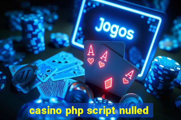 casino php script nulled